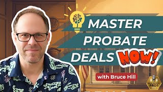 How to Navigate Probate Real Estate Deals: Expert Tips