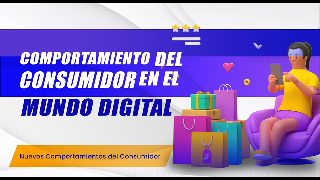 🌐Comportamiento del consumidor en el mundo digital 💳🛍️ | Curso Nuevos
