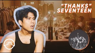 Performer React to Seventeen "Thanks" Choreography Video + MV