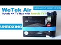 WeTek Air 4K Hybrid ( DVB-C/T/T2 tuner) TV Box Limited Edition Unboxing (Video)