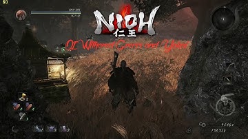Nioh Complete Edition Gameplay Walkthrough Of Withered Grass and Yokai