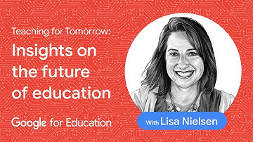 Teaching for Tomorrow with Lisa Nielsen