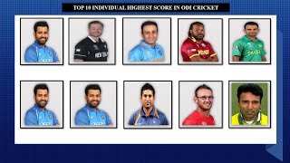 Top 10 Highest Individual Score In ODI Cricket