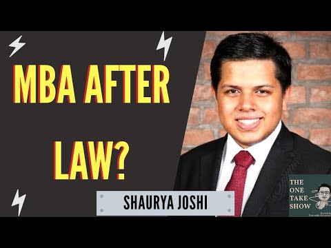 OPPORTUNITIES IN MBA AFTER LAW with Mr. Shaurya Joshi// THE ONE TAKE SHOW//