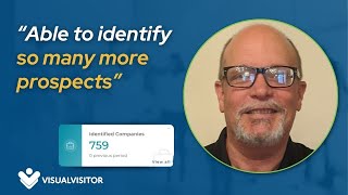 "Able to identify so many more prospects" | Get Instant Insights on Your Website Visitors