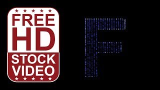 Celebrity Free Stock Videos – animated letter F with blue matrix code falling effect seamless loop 2D Net Worth
