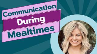 #296: Social Skills and Mealtimes with Dr. Katherine Bateman