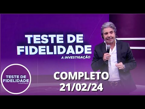 Teste de Fidelidade: Nathalia e Narciso (21/02/24) | Completo