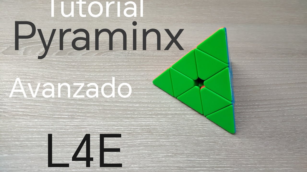 Tutorial L4E Pyraminx avanzado.