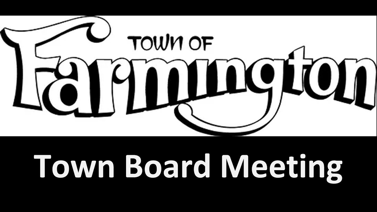 Town Board Meeting May 9, 2023 of the Town of Farmington YouTube