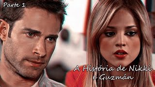 A História De Nikki E Guzmán - Parte 1 Em Hd