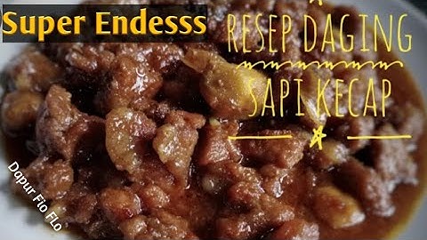 RESEP DAGING SAPI KECAP SUPER ENAK Di JAMIN KETAGIHAN || RESEP SIMPLE