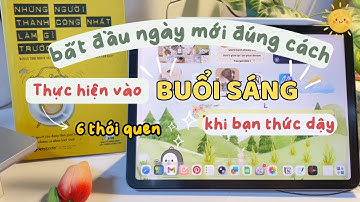 6 bước thực hiện thói quen buổi sáng đúng cách, đơn giản, dễ làm 🌟| Habits with Ngọc