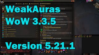 WeakAuras WoW 3.3.5 (version 5.21.1) Download