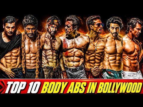 Top 10 Best Body Abs in Bollywood | Ranked #1 to #10