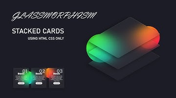 Glassmorphism Stacked Cards Hover Effects Using HTML CSS