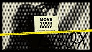 Marshall Jefferson - Move Your Body (Decor's Remix)