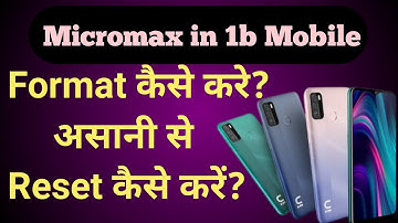 Micromax in 1b format kaise karen | फार्मेट करने का सही तरीका  | micromax in 1b restore kaise kare