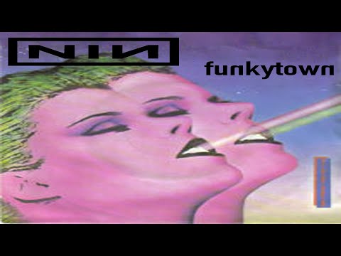 Nine Inch Nails - Closer But It's Funkytown By Lipps Inc.