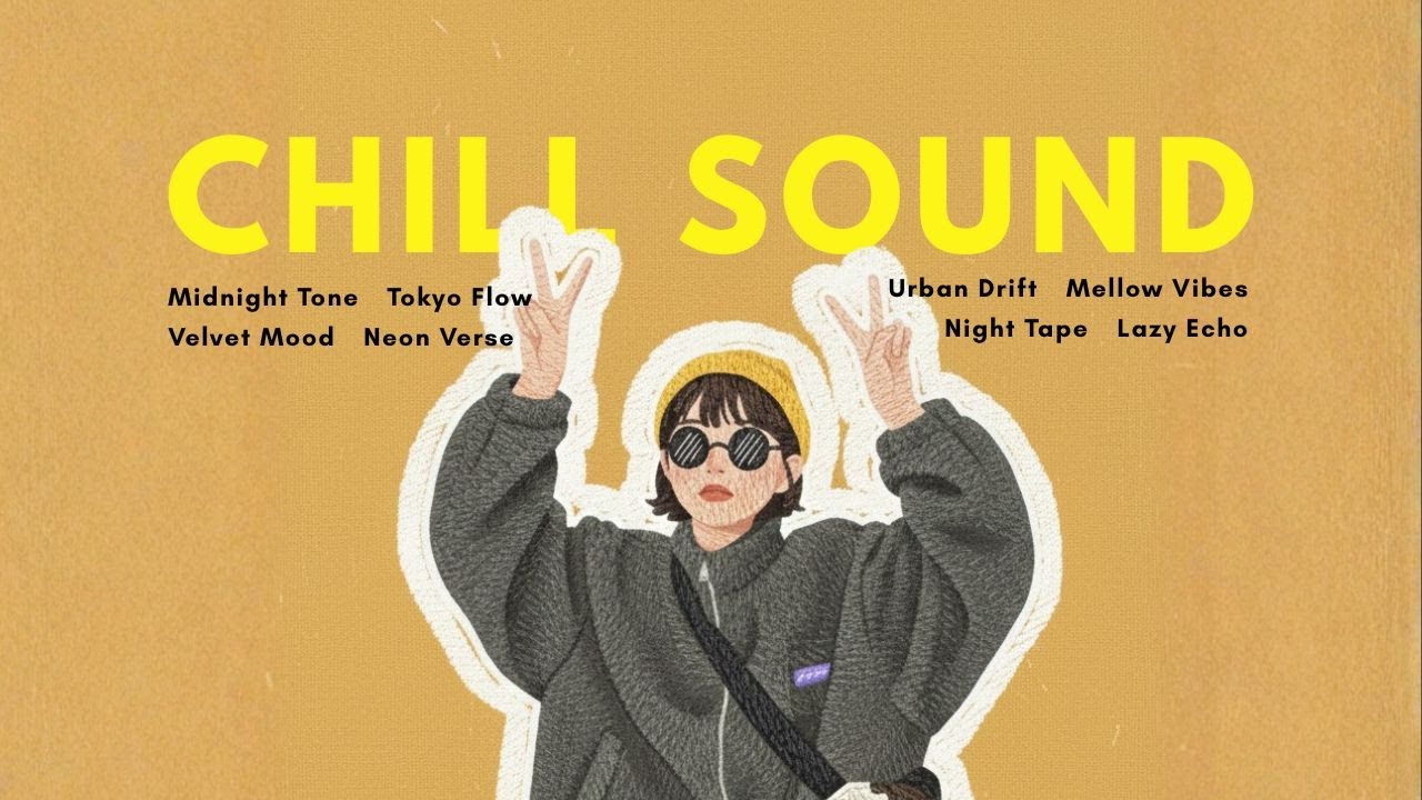 【邦楽Playlist】ねぇ、今日はどこに行く？ドライブChill Pop ｜ Mellow Beats・作業用Lo-Fi Mix