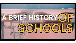 A Brief History of Schooling