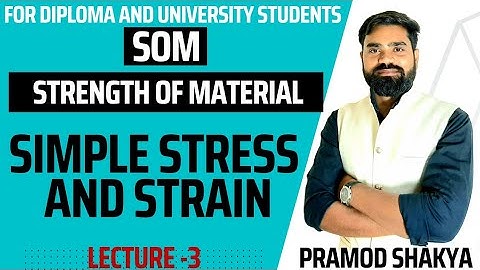 L-3 SIMPLE STRESS AND STRAIN |SOM ||GATE-ESE, UPRVUNL,SSC-JE |FOR MECHANICAL DIPLOMA AND B.E /B.TECH
