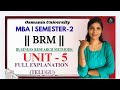 BRM | BUSINESS RESEARCH METHODS | UNIT-5 FULL EXPLANATION (TELUGU) | MBA SEM-2 OU @shivanipallela⁩  