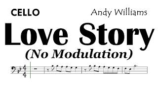 Love Story Andy Williams Cello Sheet Music Backing Track Partitura No Modulation