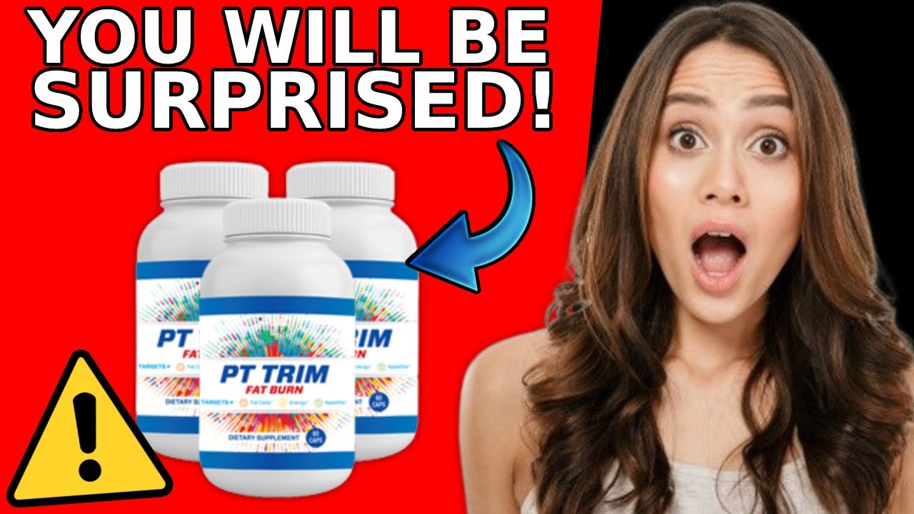 PT TRIM ⚠️IMPORTANT ALERT! ⚠️ PT TRIM FAT BURN REVIEW PTTRIM Pt