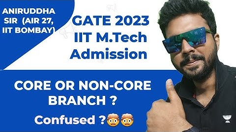 COAP 2023 / IIT M.Tech Admission 2023 : Core Or Non-Core Branch ? #aniruddhasir #gate2023 #iit #nit