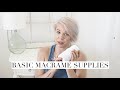 Basic Macrame Supplies - What to Buy and What Not to Buy