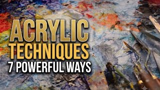 7 Essential acrylic techniques