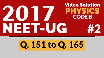 NEET 2017 Solutions Physics - 2