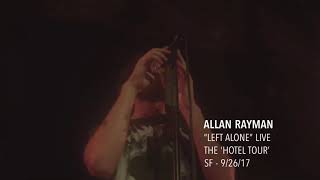 Allan Rayman - “Left Alone” - Live - ‘Hotel Tour’ - SF