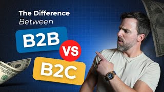 The Difference Between B2C and B2B Sales