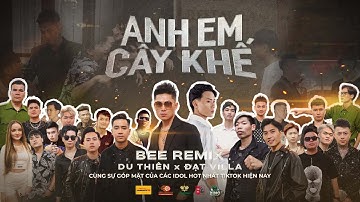 Anh Em Cây Khế - Du Thiên x Đạt Villa | Bee Remix [ MV OFFICIAL ]