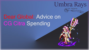 Dear Global: CG Citra Advice