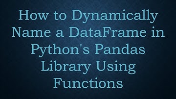 How to Dynamically Name a DataFrame in Python