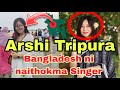Arshi tripura bangladesh ni singer new reels