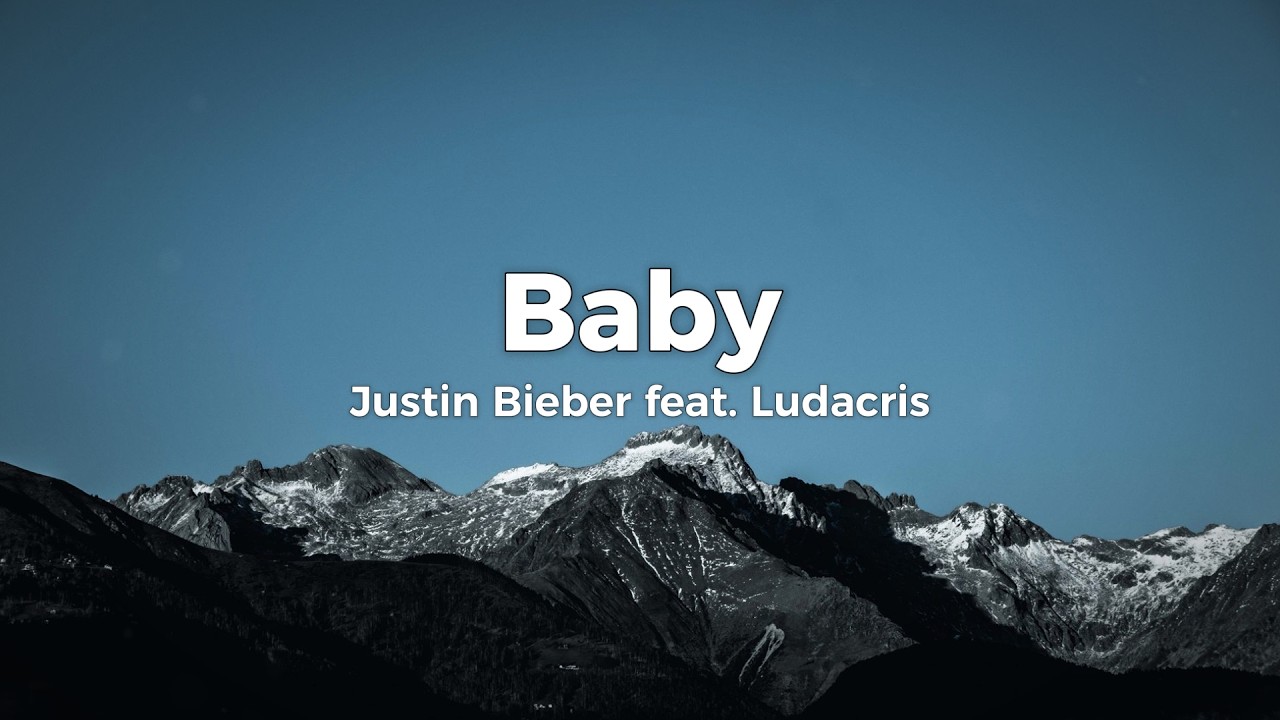 Justin Bieber - Baby ft. Ludacris (Lyrics) - YouTube