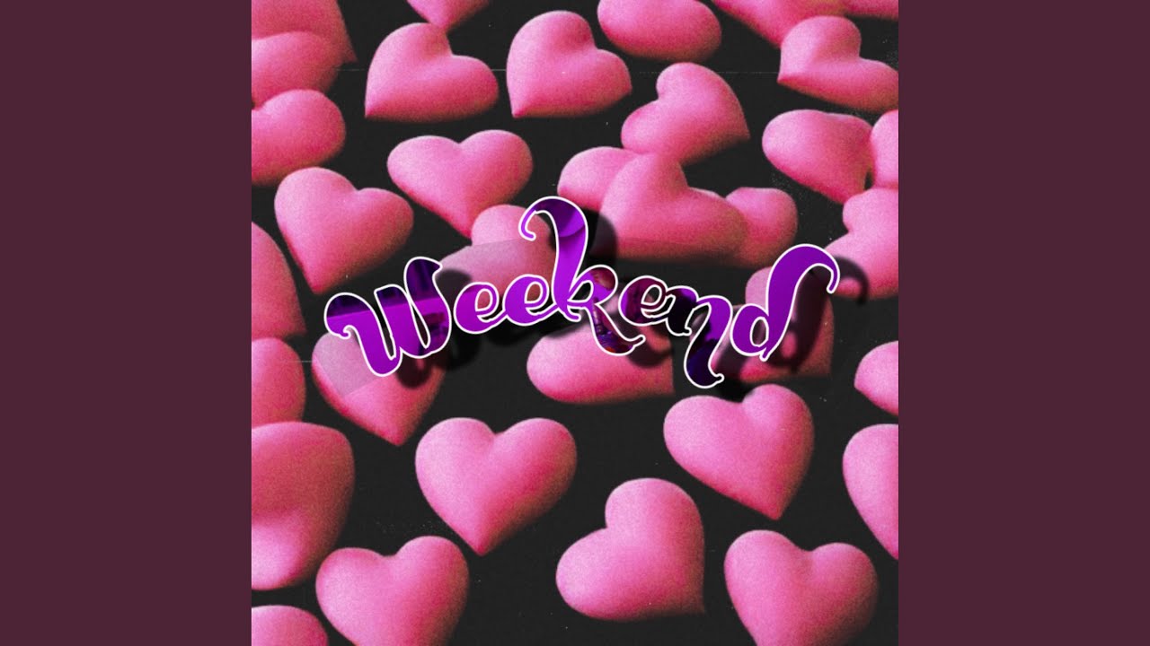 YouTubeでWEEKENDを視聴 YouTubeでWEEKENDを視聴
