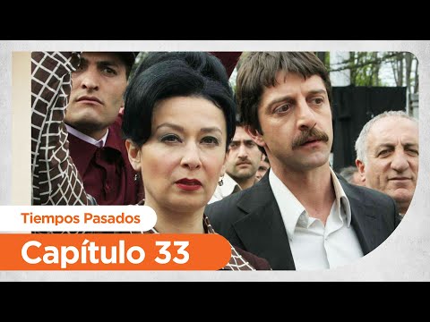 Tiempos Pasados | Hatirla Sevgili - Capítulo 33