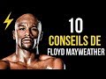 Floyd Mayweather - 10 Conseils pour réussir (Motivation)