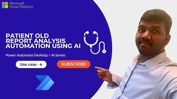 Power Automate Desktop and AI Series - Use case 4: Patient Report Analysis