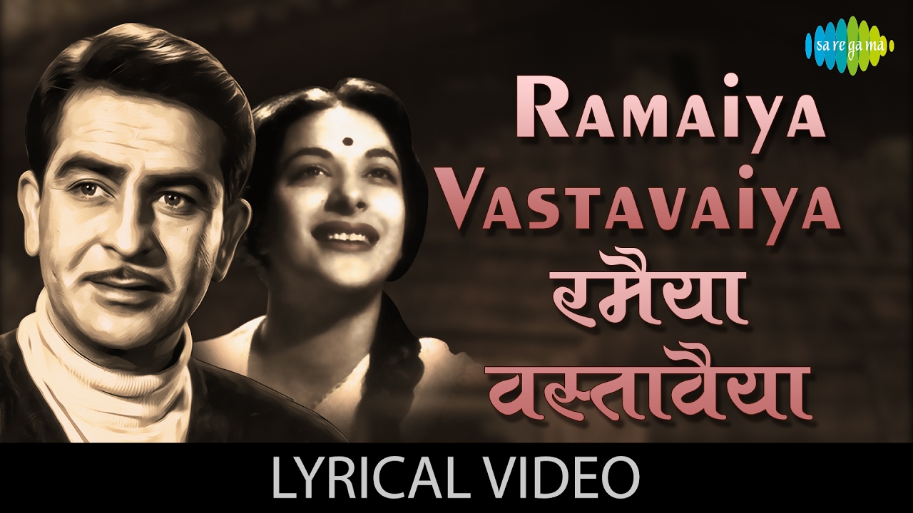 Ramaiya Vastavaiya with lyrics        Shree 420  Raj KapoorNargisNutan