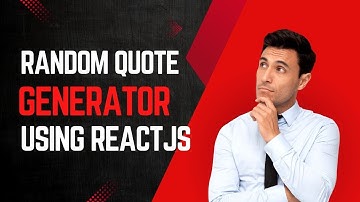 Creating a Random Quote Generator Using ReactJS