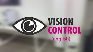 Introducing VISION CONTROL