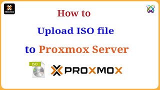 Proxmox - How to Upload ISO files to Proxmox VE Server