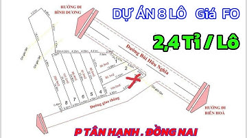 ĐẤT MẶT TIỀN DỰ ÁN 8 LÔ  FO . Tân Hạnh , Đồng Nai