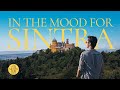 IN THE MOOD FOR SINTRA | Best Places to Visit in Portugal (Travel Guide 2020)